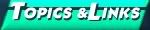Topics & Links