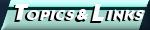 Topics & Links