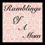 Ramblings of a Mom