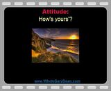 sayings and quotes about attitude. attitude sayings and quotes. Attitude Quotes And Sayings.